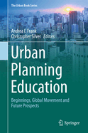 Urban Planning Education: Beginnings, Global Movement and Future Prospects