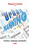 Urban Planning: Practices, Challenges & Benefits