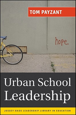 Urban School Leadership - Payzant, Tom