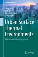 Urban Surface Thermal Environments: A Metropolitan Area Perspective