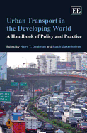 Urban Transport in the Developing World: A Handbook of Policy and Practice