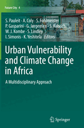 Urban Vulnerability and Climate Change in Africa: A Multidisciplinary Approach