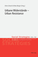 Urbane Widerstaende - Urban Resistance