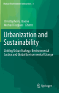 Urbanization and Sustainability: Linking Urban Ecology, Environmental Justice and Global Environmental Change