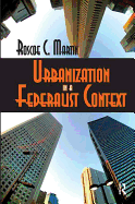 Urbanization in a Federalist Context