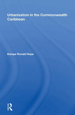 Urbanization In The Commonwealth Caribbean - Hope, Kempe R