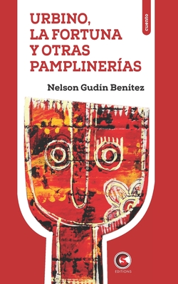 Urbino, La Fortuna Y Otras Pampliner?as - Fernndez Era, Jorge (Editor), and G?mez Santiago, Antonio (Illustrator), and Capdevila Prado, Carmen (Contributions by)