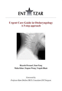 Urgent Care Guide in Otolaryngology: A 5-Step Approach