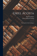 Uriel Acosta: Trauerspiel in fnf Aufzgen