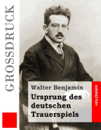 Ursprung des deutschen Trauerspiels