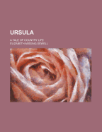 Ursula: A Tale of Country Life