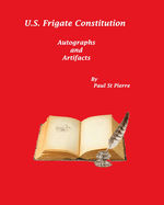 US Frigate Constitution: Autographs and Artifacts