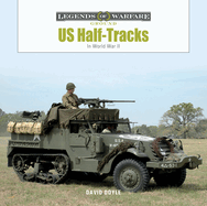 Us Half-Tracks: In World War II