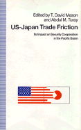 Us-Japan Trade Friction: Its Impact on Security Cooperation in the Pacific Basin