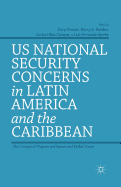 US National Security Concerns in Latin America and the Caribbean: The Concept of Ungoverned Spaces and Failed States