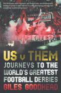 Us vs Them: Journeys to the World's Greatest Football Derbies