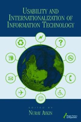 Usability and Internationalization of Information Technology - Aykin, Nuray (Editor)