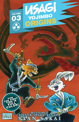 Usagi Yojimbo Origins, Vol. 3: The Dragon Bellow Conspiracy - Sakai, Stan