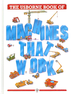 Usborne Book of Machines That Work