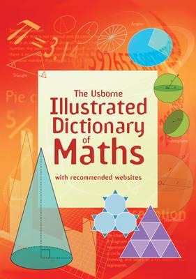 Usborne Illustrated Dictionary of Maths - Large, Tori