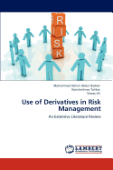 Use of Derivatives in Risk Management