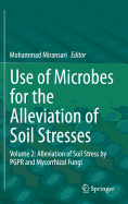 Use of Microbes for the Alleviation of Soil Stresses: Volume 2: Alleviation of Soil Stress by Pgpr and Mycorrhizal Fungi