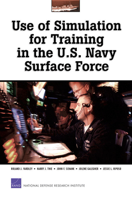 Use of Simulations for Training in the U.S. Navy Surface Force - Yardley, Roland J
