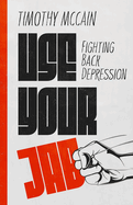 Use Your Jab: Fighting Back Depression