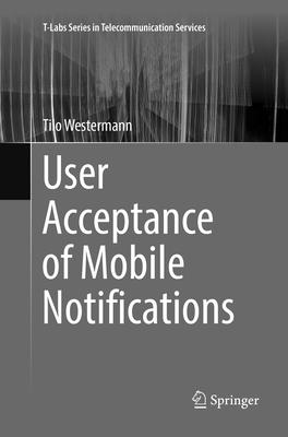 User Acceptance of Mobile Notifications - Westermann, Tilo
