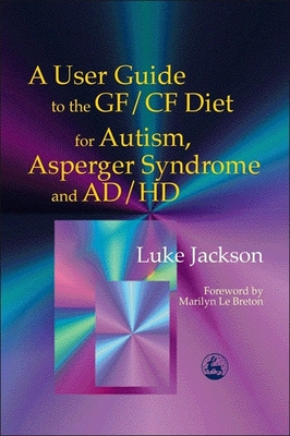 User Guide Gf/Cf Diet Autism a - Jackson, Luke