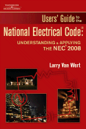 User's Guide to the National Electrical Code: Understanding & Applying the NEC