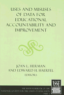 Uses and Misuses of Data for Educational Accountability and Improvement: Part II - Herman, Joan L, Dr. (Editor), and Haertel, Edward H (Editor)