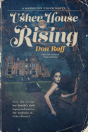 Usher House Rising: A Madeline Usher Novel