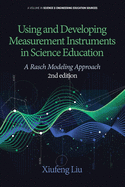 Using and Developing Measurement Instruments in Science Education: A Rasch Modeling Approach 2nd Edition