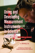 Using and Developing Measurement Instruments in Science Education: A Rasch Modeling Approach