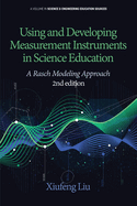 Using and Developing Measurement Instruments in Science Education: A Rasch Modeling Approach