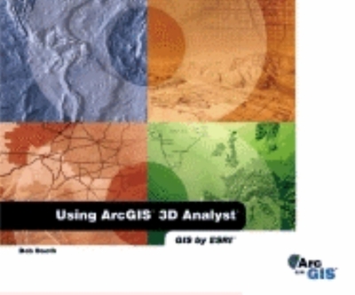 Using Arcgis 3D Analyst - Booth, Bob