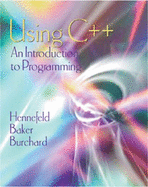 Using C++: An Introduction to Programming, Second Edition