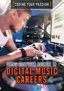 Using Computer Science in Digital Music Careers