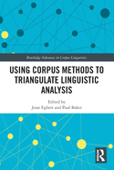 Using Corpus Methods to Triangulate Linguistic Analysis