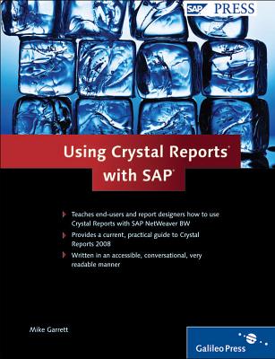 Using Crystal Reports with SAP - Garrett, M.