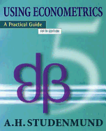 Using Econometrics: A Practical Guide: International Edition