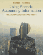 Using Financial Accounting Information: The Alternative to Debits and Credits