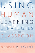 Using Human Learning Strategies in the Classroom