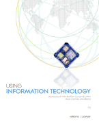 Using Information Technology: A Practical Introduction to Computers and Communications