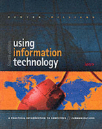 Using Information Technology Introduction - Sawyer, Stacey C., and Williams, Brian K.