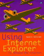 Using Internet Explorer to Browse the Internet
