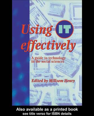 Using It Effectively: A Guide - Millsom, Henry