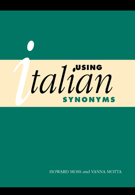 Using Italian Synonyms - Motta, Vanna, and Moss, Howard