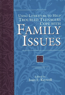 Using Literature to Help Troubled Teenagers Cope with Family Issues